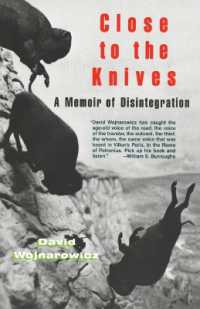 Close to the Knives : A Memoir of Disintegration