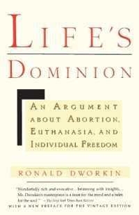 Life's Dominion : An Argument about Abortion, Euthanasia, and Individual Freedom