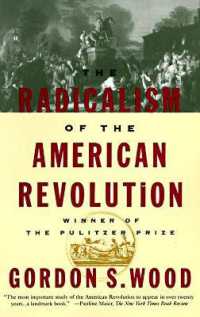 The Radicalism of the American Revolution : Pulitzer Prize Winner