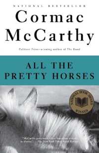 コーマック・マッカーシー『すべての美しい馬』（原書）<br>All the Pretty Horses : Border Trilogy 1 (National Book Award Winner) (Vintage International)