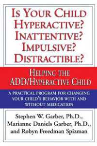 Is Your Child Hyperactive? Inattentive? Impulsive? Distractable?: Helping the Add/Hyperactive Child