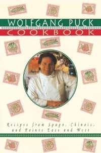 Wolfgang Puck Cookbook: Recipes from Spago, Chinois, and Points East and West
