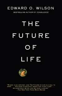 『生命の未来』（原書）　Ｅ．Ｏ．ウィルソン著／生命の未来<br>The Future of Life : ALA Notable Books for Adults