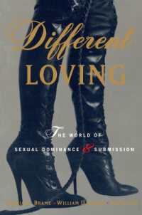 Different Loving : A Complete Exploration of the World of Sexual Dominance and Submission