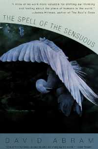 The Spell of the Sensuous : Perception and Language in a More-Than-Human World