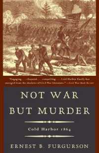Not War but Murder : Cold Harbor 1864 (Vintage Civil War Library)