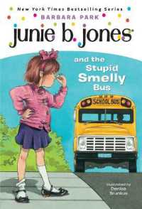 Junie B. Jones #1: Junie B. Jones and the Stupid Smelly Bus (Junie B. Jones)