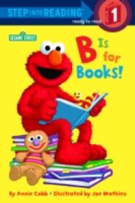 B Is for Books! (Step into Reading. Step 1)