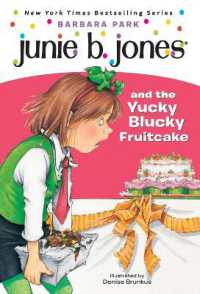 Junie B. Jones #5: Junie B. Jones and the Yucky Blucky Fruitcake (Junie B. Jones)
