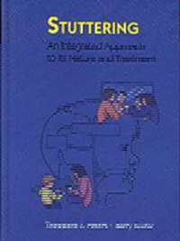 Stuttering : An Integrated Approach to Its Nature and Treatment