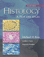 ロス組織学テキスト＆アトラス（第４版）<br>Histology : A Text and Atlas