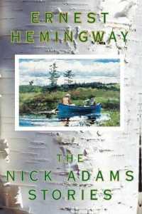 アーネスト・ヘミングウェイ『ニック・アダムズ物語』（原書）<br>The Nick Adams Stories