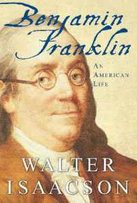 Benjamin Franklin : An American Life