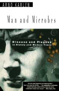 Man and Microbes: Disease and Plagues in History and Modern Times （Touchstone）