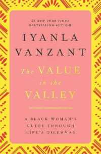 The Value in the Valley : A Black Woman's Guide through Life's Dilemmas