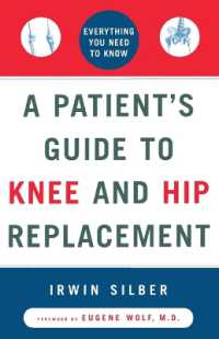 'A Patient's Guide to Knee and Hip Replacement,: Everything You Need to Know '