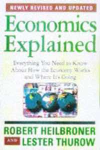 Ｌ．Ｃ．サロー（共）著／経済学（改訂版）<br>Economics Explained : Everything You Need to Know about How the Economy Works and Where It's Going