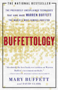Buffettology : The Previously Unexplained Techniques That Have Made Warren Buffett the World's Most Famous Investor