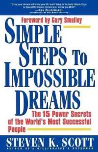 Simple Steps to Impossible Dreams: The 15 Power Secrets of the World's Most Successful People