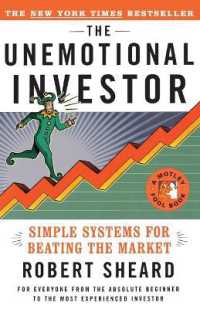 The Unemotional Investor: Simple Systems for Beating the Market