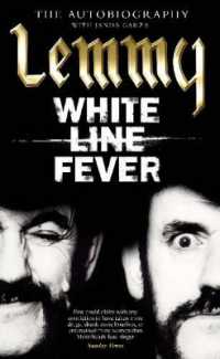 White Line Fever : Lemmy - the Autobiography