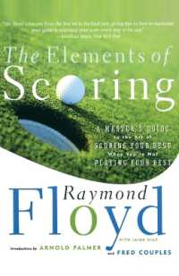 The Elements of Scoring: A Master's Guide to the Art of Scoring Your Best When You're Not Playing Your Best (Master's Guide to Scoring Your Best")