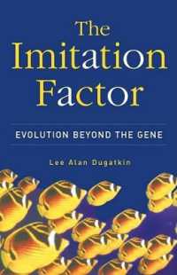 The Imitation Factor : Evolution beyond the Gene