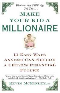 Make Your Kid a Millionaire : 11 Easy Ways Anyone Can Secure a Child's Financial Future