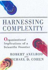 Harnessing Complexity : Organisational Implications of a Scientific Frontier