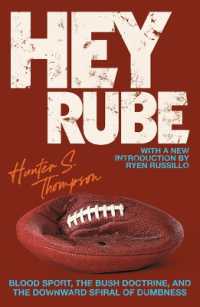Hey Rube : Blood Sport, the Bush Doctrine, and the Downward Spiral of Dumbness Modern History from the Espn.com Sports Desk