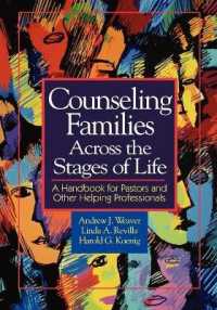 Counseling Families : A Handbook for Pastors and Other Helping Professionals / Andrew J. Weaver, Linda A. Revilla, Harold G. Koenig.