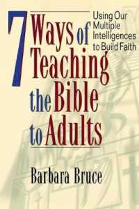 7 Ways of Teaching Bible to Adults : Using Our Multiple Intelligences to Build Faith