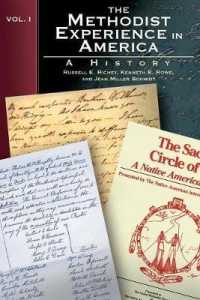 The Methodist Experience in America : A History