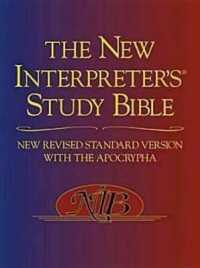 The New Interpreter's Study Bible : NRSV with Apocrypha （The New Interpreter's(r) Study Bible）
