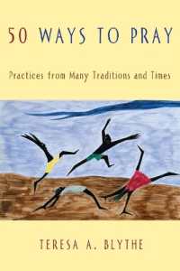 50 Ways to Pray : Practices from Many Traditions and Times