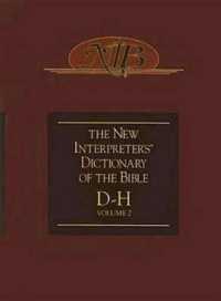 New Interpreter's Dictionary of the Bible (New Interpreter's Dictionary of the Bible) 〈2 D〉