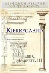 Kierkegaard (Abingdon Pillars of Theology S.)