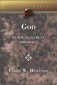 God in New Testament Theology (Library of Biblical Theology)
