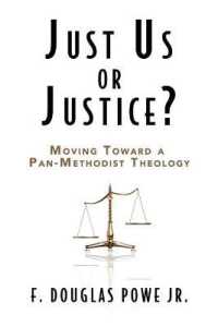 Just Us or Justice : Moving toward a Pan-methodist Theology