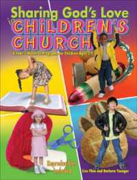Sharing God's Love in Children's Church : A Year's Worth of Programs for Children Ages 3-7