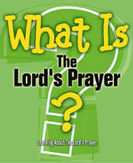 What Is the Lord's Prayer? (What Is?)