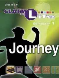 Claim the Life - Journey : Semester 1: Grades 7-9 (Claim the Life) （PAP/CDR）