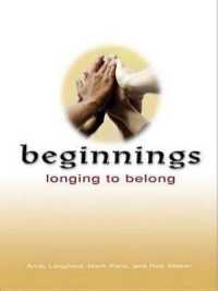 Beginnings : Longing to Belong (Beginnings) （DVD）