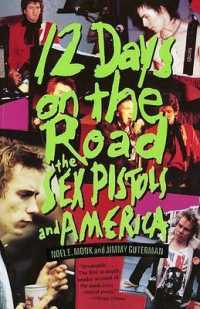 12 Days on the Road : The Sex Pistols and America