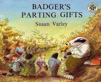 ス－ザン・バ－レイ作『わすれられないおくりもの』（原書）<br>Badger's Parting Gifts