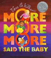 More, More, More, Said the Baby (A Caldecott Honor book)