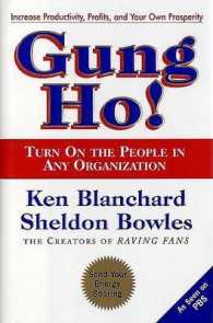 Gung Ho! : Turn on the People in Any Organization （1ST）