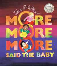 'More More More,' Said the Baby Board Book : A Caldecott Honor Award Winner （Board Book）