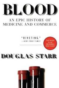 Blood : An Epic History of Medicine and Commerce