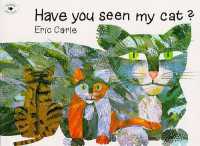 エリック・カール作『ぼくのねこ　みなかった？』（原書）<br>Have You Seen My Cat? （97TH）
